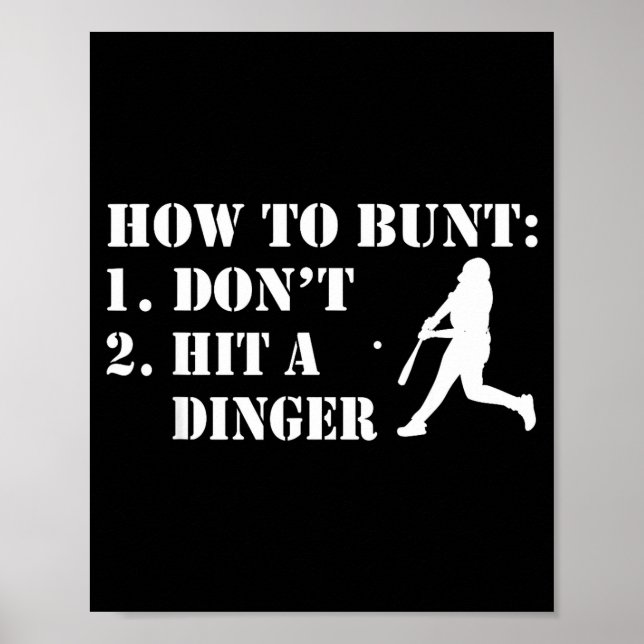 How To Bunt Don't Hit A Dinger Funny Baseball Soft Poster (Front)