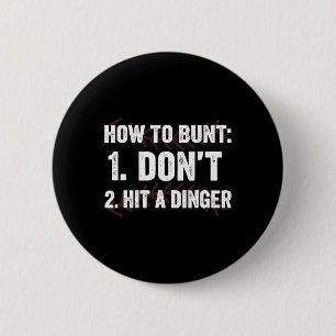 How To Bunt Don't Hit A Dinger Hitter Funny Byseby Button