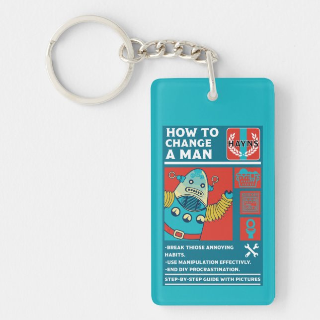 How To Change A Man Keychain (Front)