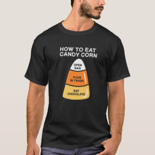 How To Eat Candy Corn Funny Kids Adults Halloween T-Shirt