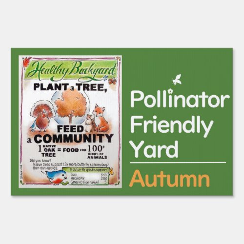 How to Feed Wildlife _ Plant a Tree Yard Sign