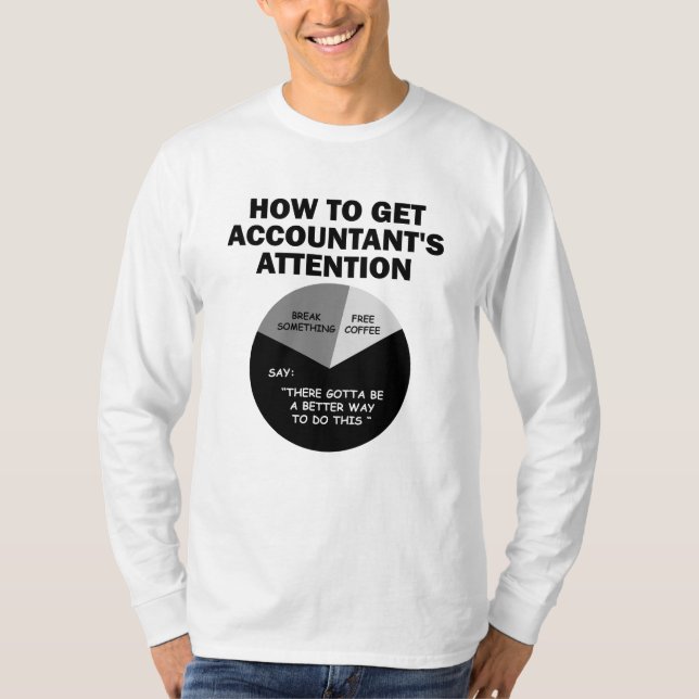How To Get Accountant's Attention Free Coffee T-Shirt (Front)