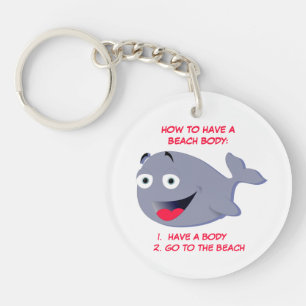 How to have a beach body, funny summer keychain