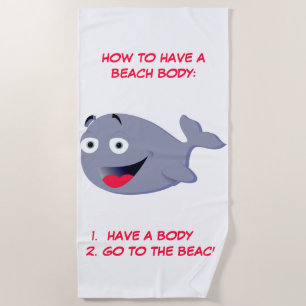 How to have a beach body, funny summer towel