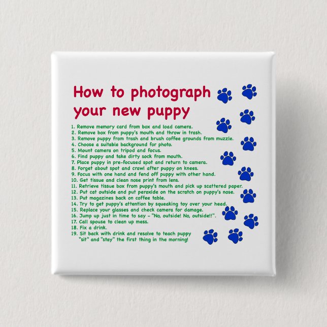 How to photograph your new puppy pinback button (Front)
