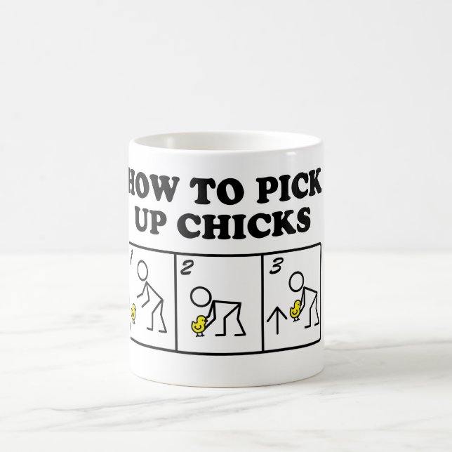 How to pick up chicks coffee mug (Center)