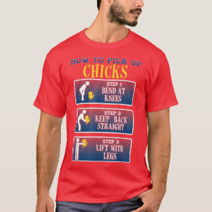 How to Pick Up Chicks Funny Chicken Tee 