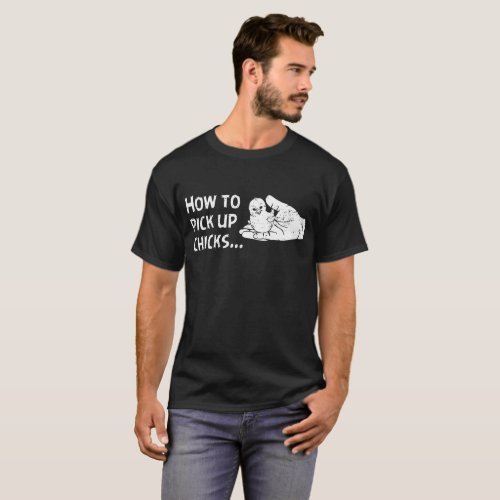 How To Pick Up Chicks WOMENS farm party chook chic T_Shirt