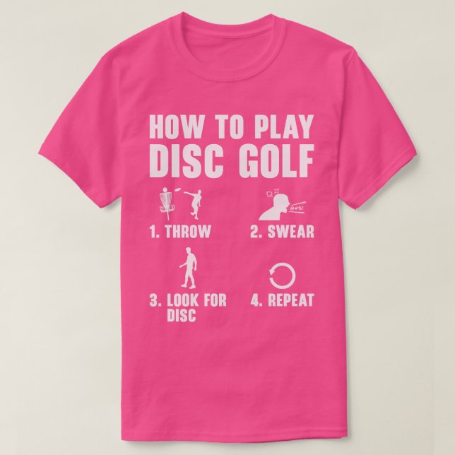 How To Play Disc Golf Funny Frisbee Golf Player  T-Shirt (Design Front)