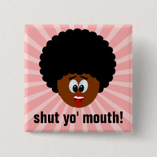 How to politely suggest that someone stop talking pinback button