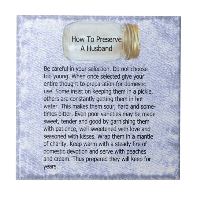 HOW TO PRESERVE A HUSBAND--TILE CERAMIC TILE (Front)