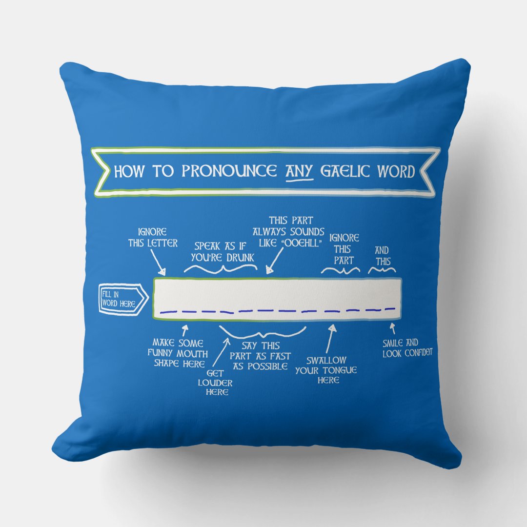 How to Pronounce Any Gaelic Word (Scots Blue) Throw Pillow Zazzle