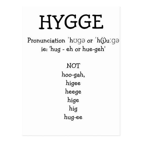 How to Pronounce SAY HYGGE Funny Custom Postcard