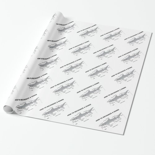 How To Recognize A Shark Biology Humor Wrapping Paper