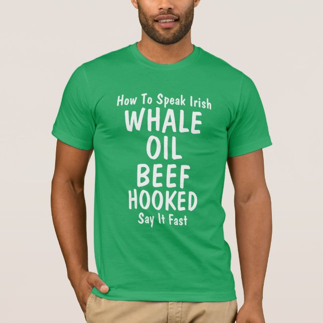 How To Speak Irish One Easy Lesson - Irish Humor T-Shirt (Front)