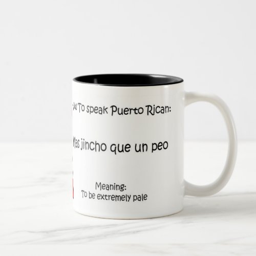 How to Speak Puerto Rican Two_Tone Coffee Mug