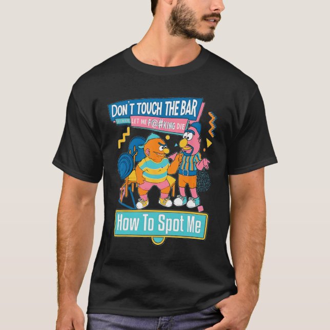 How To Spot Me Gym Weightlifting Bodybuilding Fitn T-Shirt (Front)