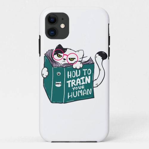 How To Train Your Human Funny Cat with Sunglasses iPhone 11 Case