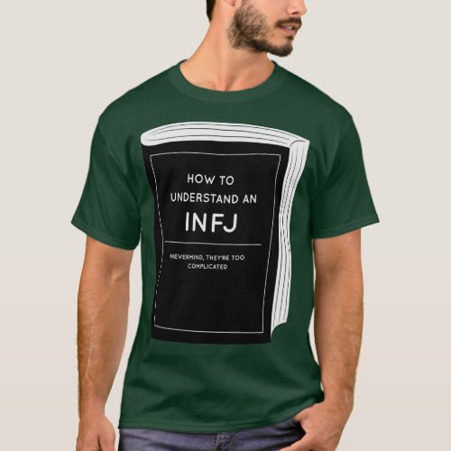 How to understand an INFJ T_Shirt