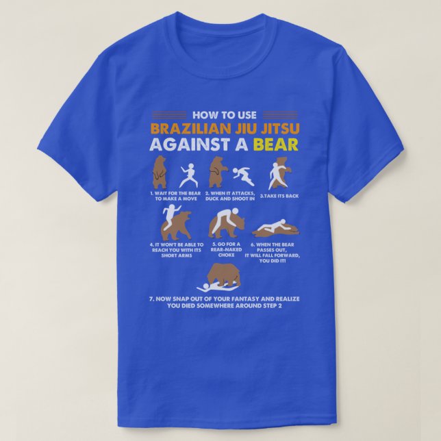 How To Use Brazilian Jiu Jitsu Against a Bear Funn T-Shirt (Design Front)