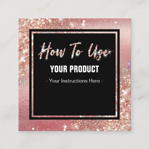 How To Use Glam Rose Gold Glitter Instruction Card