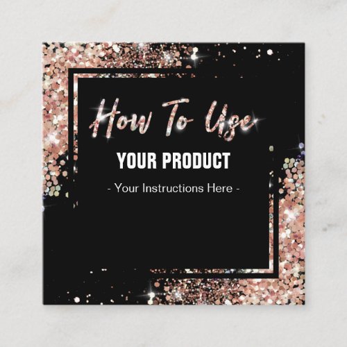 How To Use Rose Gold Glitter Instruction Card