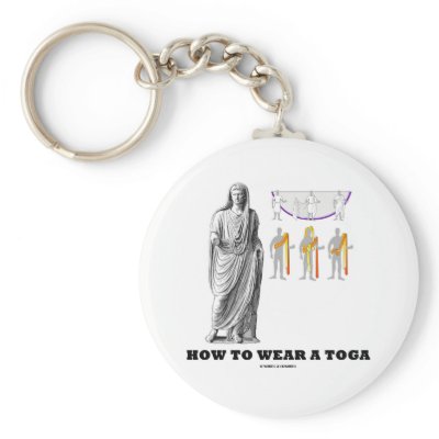 https://rlv.zcache.com/how_to_wear_a_toga_clothing_instructions_keychain-p146098541371416251xzks7_400.jpg