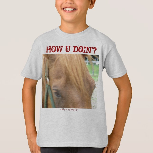 How U Doin'? T-Shirt (Front)