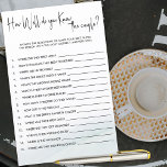 How Well do you Know Couples Shower Quiz Game<br><div class="desc">How Well do you Know the Couple? Quiz Game for Bridal Shower, Couples Shower or Wedding Shower. Simple and fun game to see how well your guests know the happy couple. "How Well do you Know the couple" title stands out in hand lettered calligraphy with casual elegance. Chic minimalist design...</div>