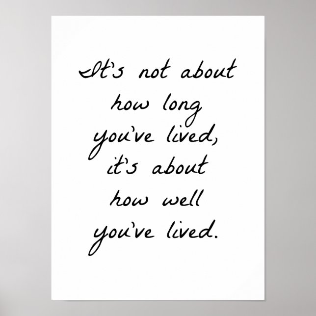 How Well You've Lived Poster (Front)