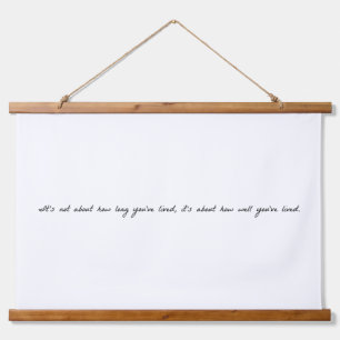 How Well You've Lived Wood Topped Wall Tapestry