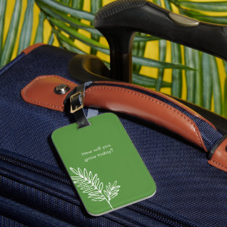 How Will You Grow Luggage Tag