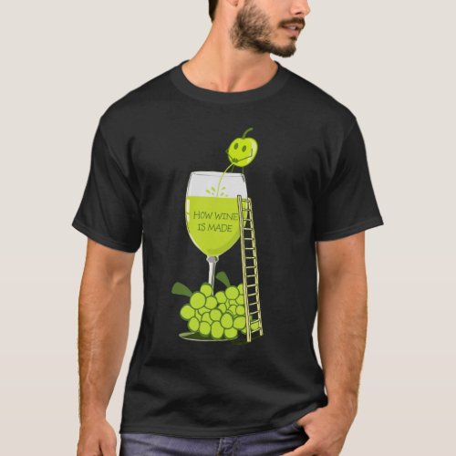 How Wine is Made Funny Dark T_Shirt