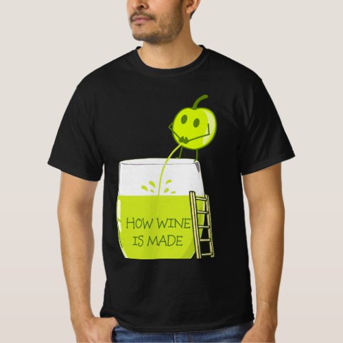 How Wine is Made Silly Design T_Shirt