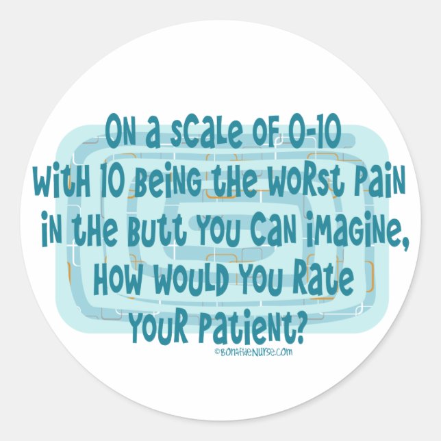 How would Nurses rate their Patient Classic Round Sticker (Front)