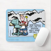 How Would You Like It? Mouse Pad (With Mouse)