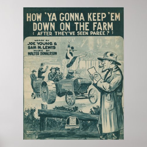 How Ya Gonna Keep Em Down On The Farm Poster