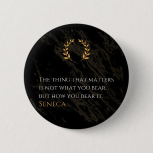 How You Bear It - Seneca Stoic Philosophy Quote Button