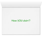 How YOU Doin'? Cards (Inside Horizontal (Bottom))