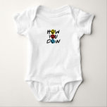 How you Doin One Piece Baby Bodysuit<br><div class="desc">How you Doin Baby outfit</div>
