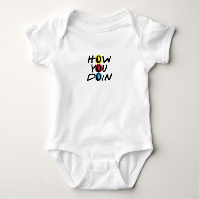 How you Doin One Piece Baby Bodysuit (Front)