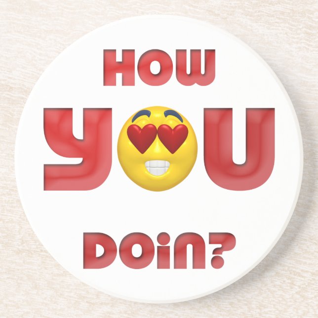 How YOU Doin? Sandstone Coaster (Front)