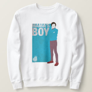 Howard   Mama's Boy Sweatshirt