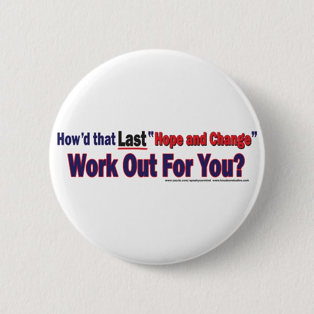 Howd That Last Hope and Change Work Button (Front)