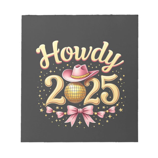 Howdy 2025 New Year Eve Cowboy Western  Notepad (Front)