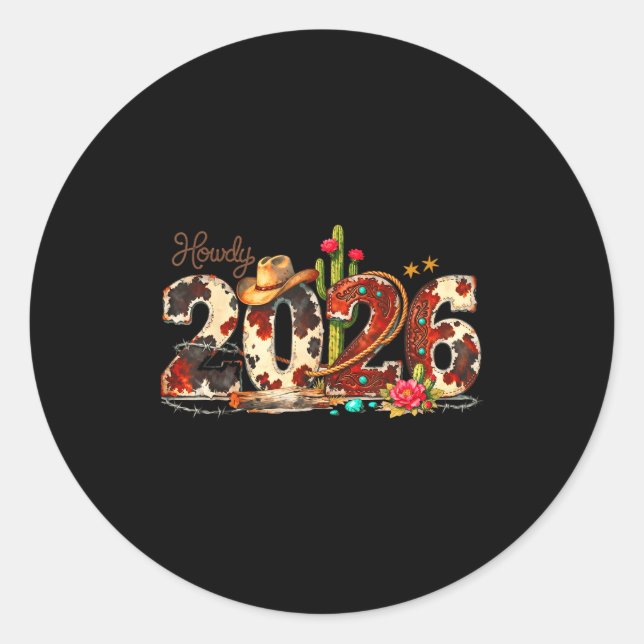 Howdy 2026 New Year Hello 2026 Western New Year  Classic Round Sticker (Front)