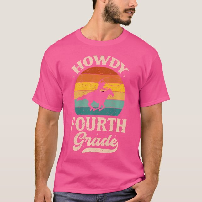 Howdy 4Th Grade Teacher Rodeo Back To School Weste T-Shirt (Front)