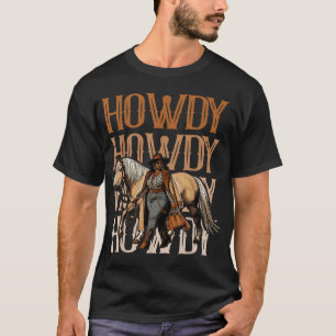 Howdy Black Cowgirl Country Western Rodeo  T-Shirt