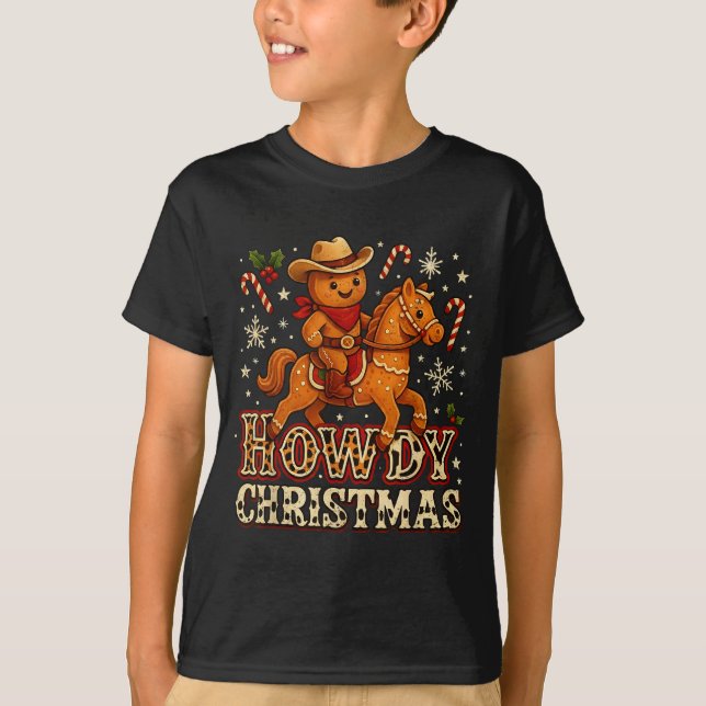 Howdy Christmas Cowboy Gingerbread Design  T-Shirt (Front)
