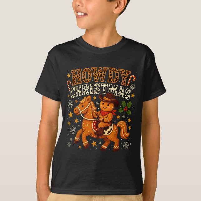 Howdy Christmas Cowboy Gingerbread Design  T-Shirt (Front)